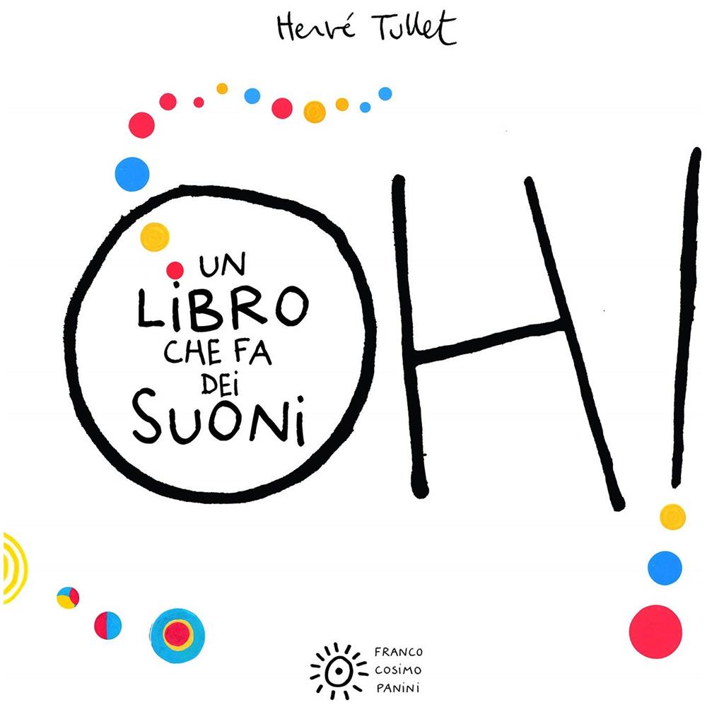 Hervé Tullet - Oh! Un libro che fa dei suoni. Ediz. a colori - Foto 1