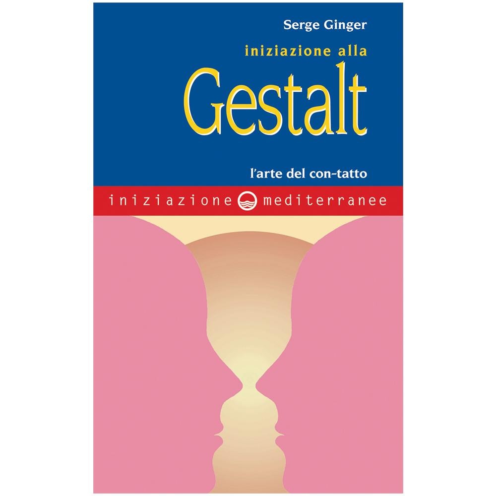 Serge Ginger - Iniziazione alla Gestalt. L'arte del con-tatto - Foto 2
