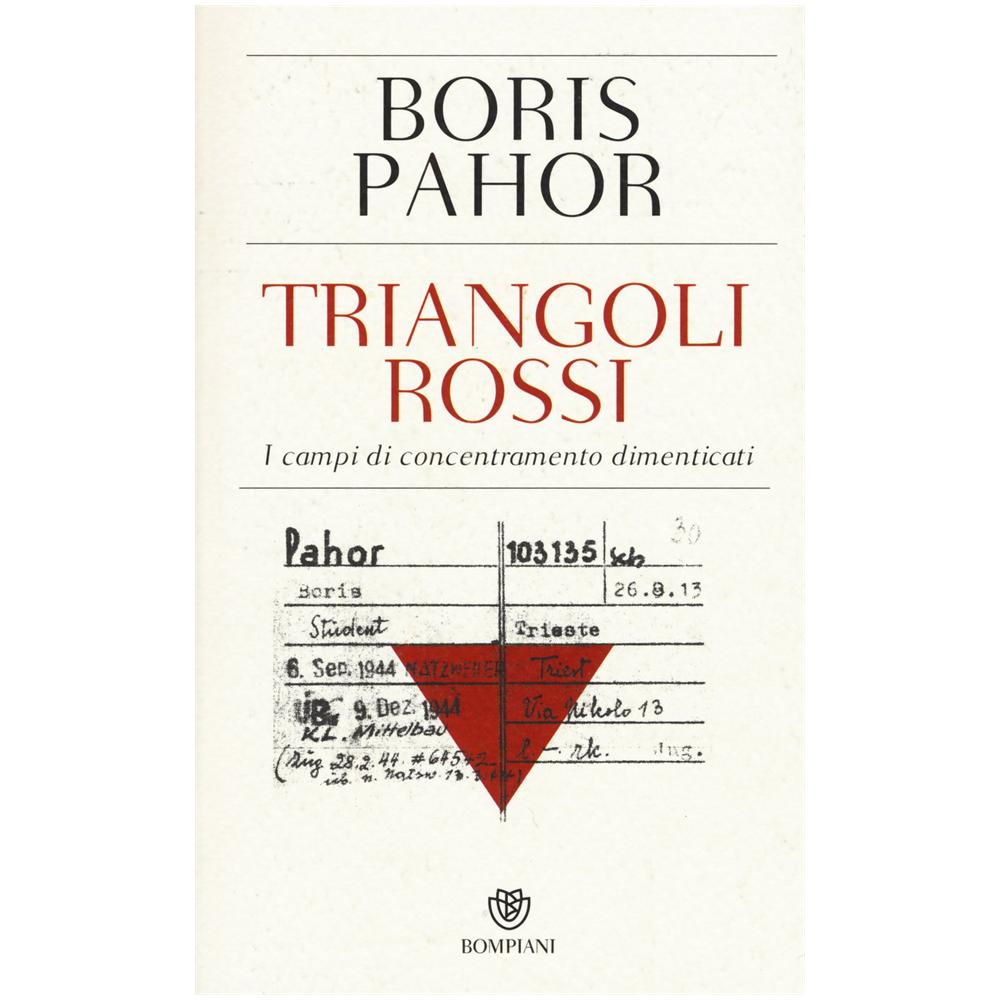 Boris Pahor - Triangoli rossi. I campi di concentramento dimenticati - Foto 2