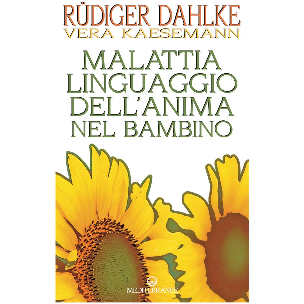 Rüdiger Dahlke - Malattia linguaggio dell'anima nel bambino - Foto 3