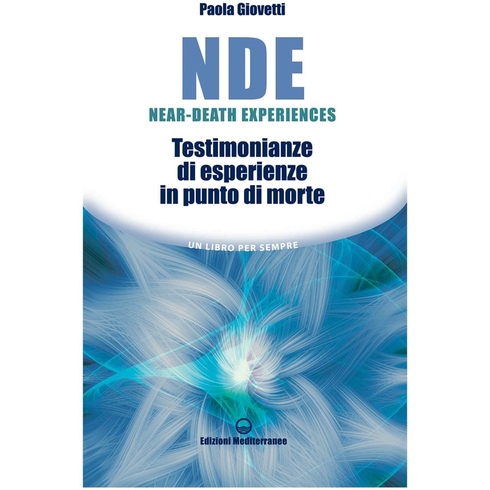 Paola Giovetti - NDE Near-Death Experiences. Testimonianze di esperienze in punto di morte - Foto 3