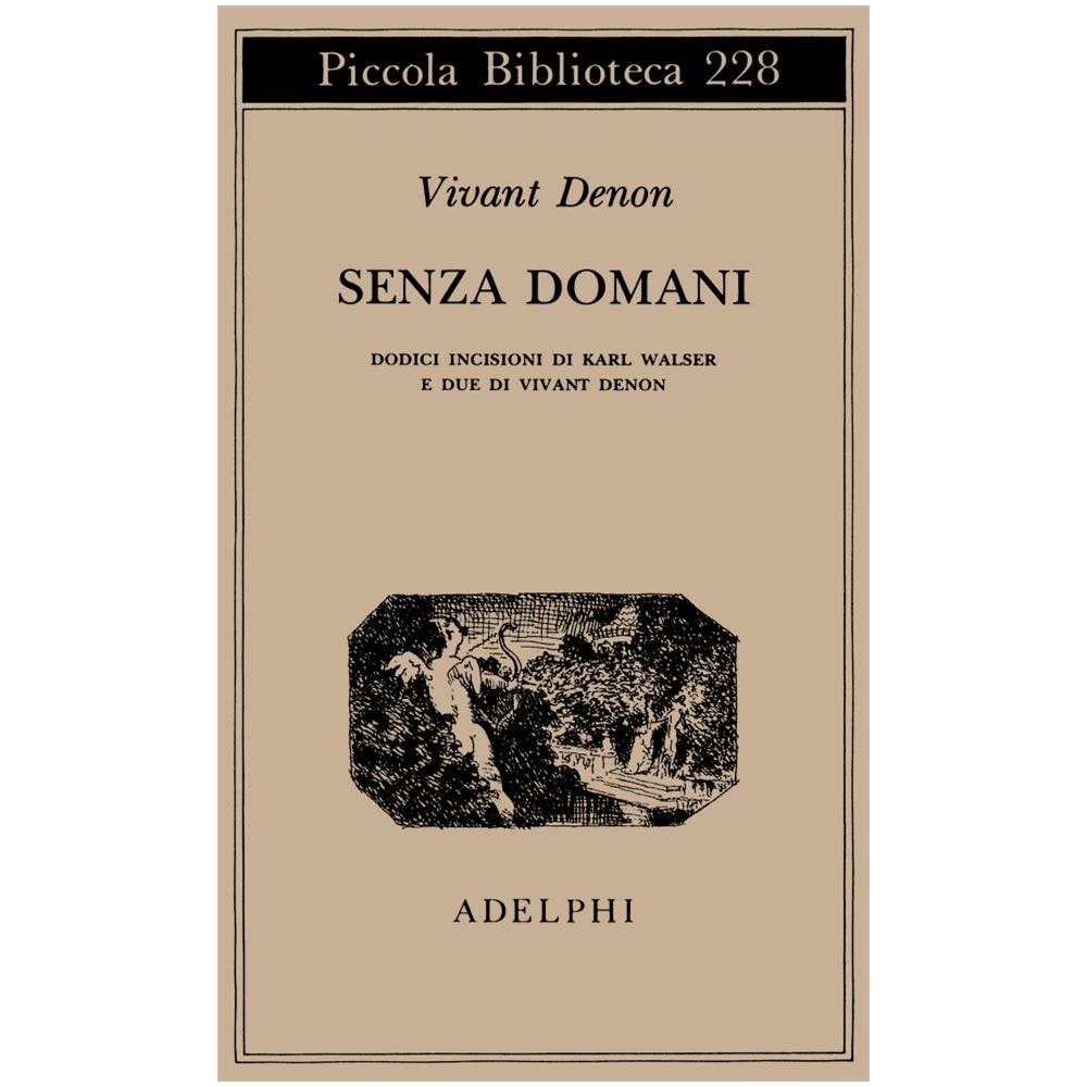 Dominique-Vivant Denon - Senza domani - Foto 2