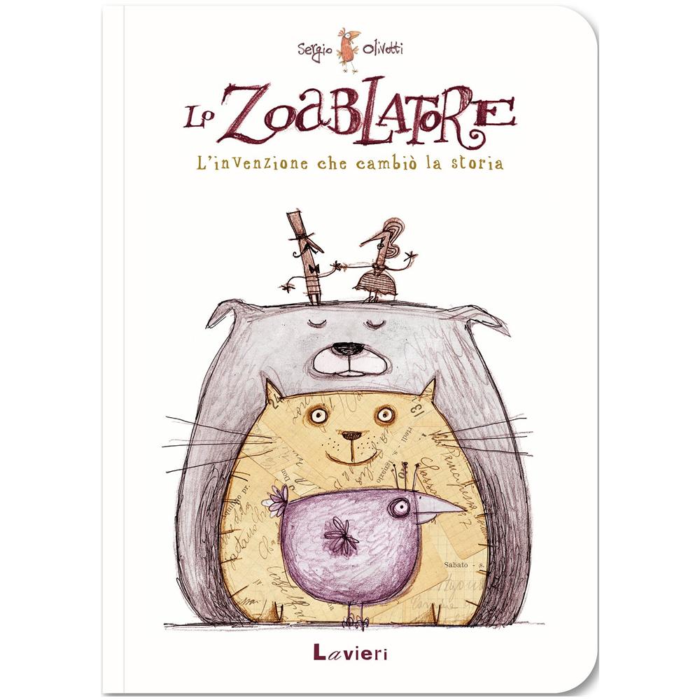 Sergio Olivotti - Lo Zoablatore. L'Invenzione Che Cambio' La Storia - Foto 1