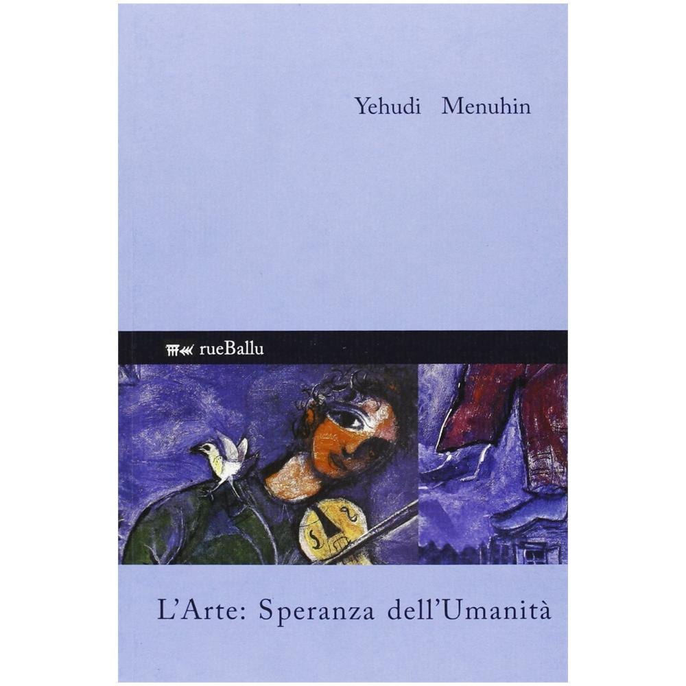 Yehudi Menuhin - L'arte speranza dell'umanità - Foto 2