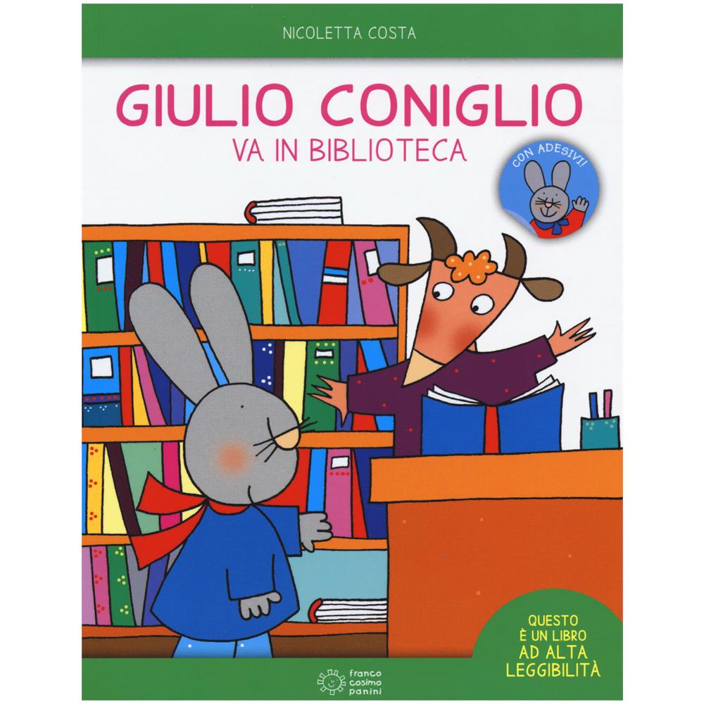 Nicoletta Costa - Giulio Coniglio Va In Biblioteca. Con Adesivi. Ediz. A Colori - Foto 1