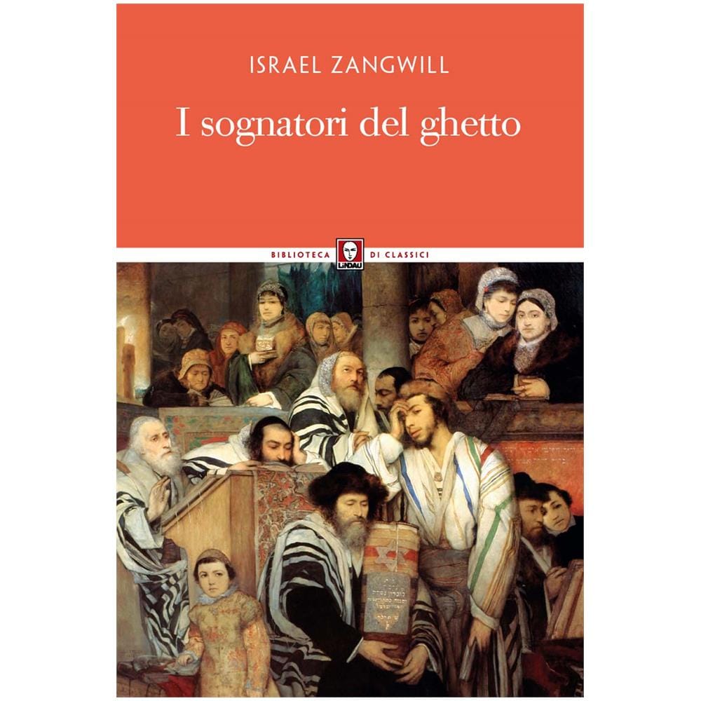 Israel Zangwill - I Sognatori Del Ghetto - Disponibile dal 16/05/2018 - Foto 1