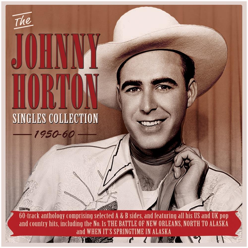 Horton, Johnny - The Johnny Horton Singles Collection 1950-60 (2 Cd)  - Foto 1