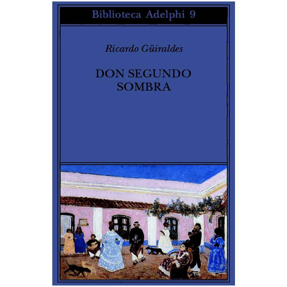 Ricardo Güiraldes - Don Segundo Sombra - Foto 2