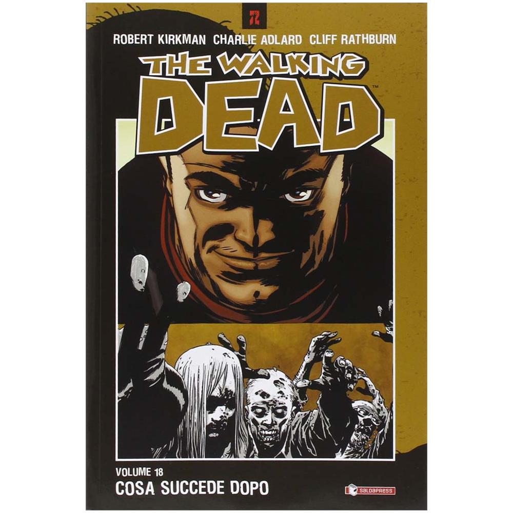 Robert Kirkman - Cosa succede dopo. The walking dead. Vol. 18 - Foto 2