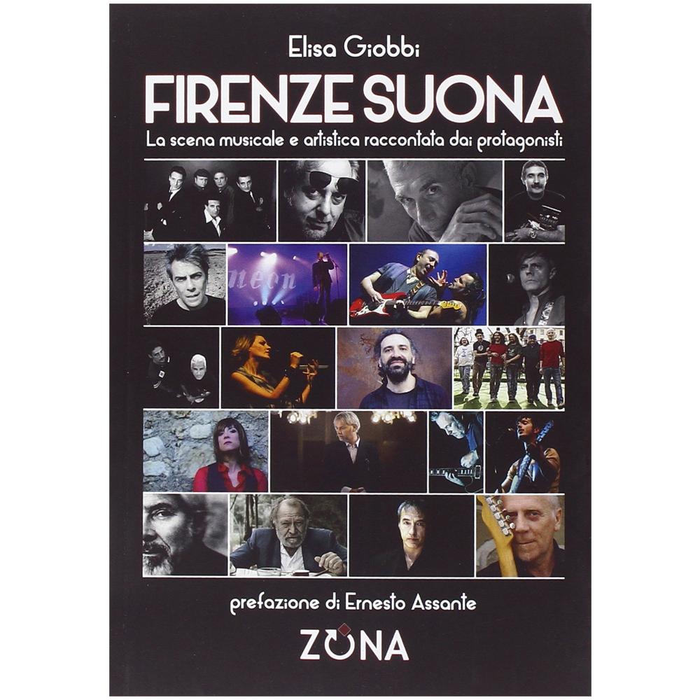Elisa Giobbi - Firenze suona. La scena musicale e artistica raccontata dai protagonisti - Foto 1