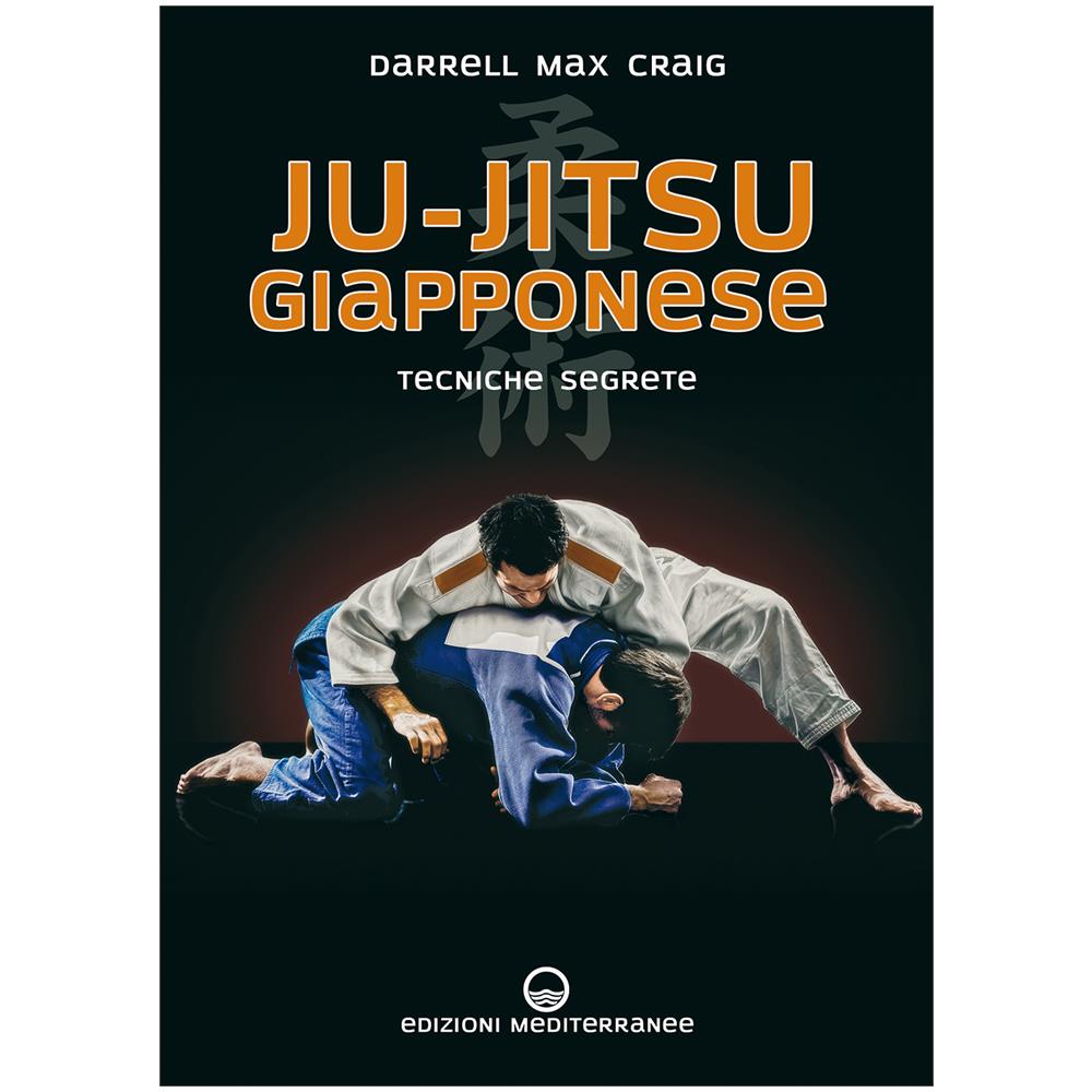Darrell Max Craig - Ju-jitsu giapponese. Tecniche segrete di autodifesa - Foto 1