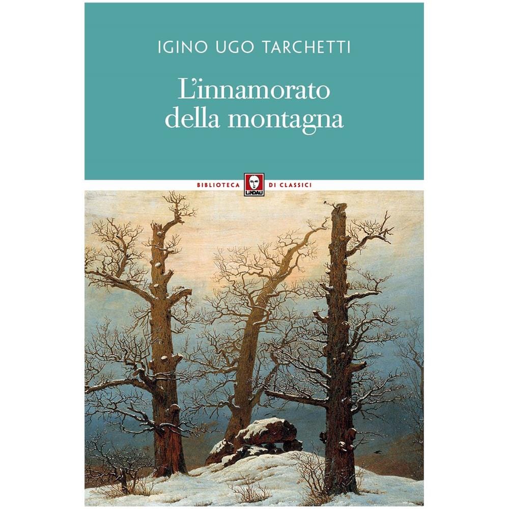 Iginio Ugo Tarchetti - L'Innamorato Della Montagna - Foto 1