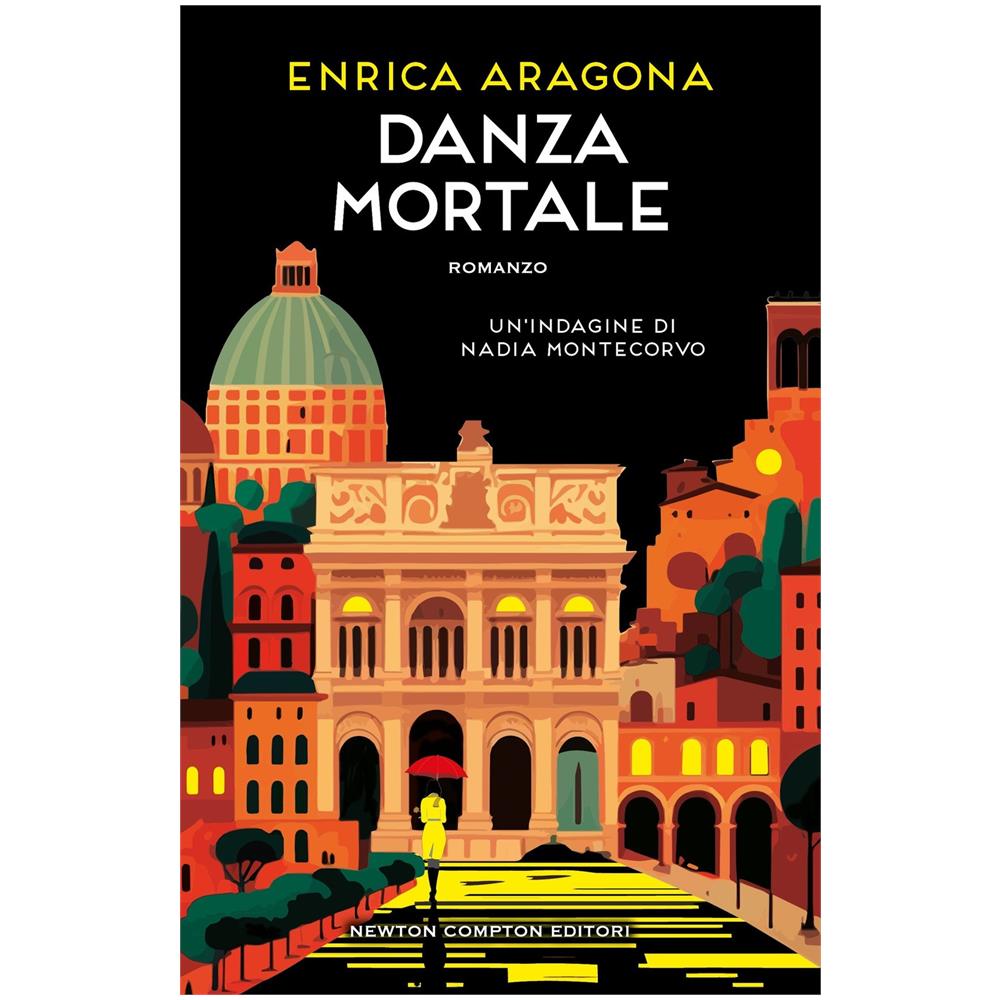 Enrica Aragona - Danza mortale. Un'indagine di Nadia Montecorvo - Foto 1