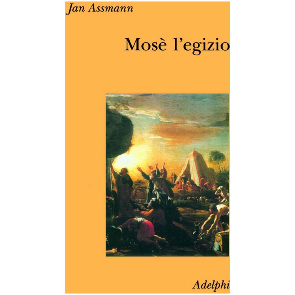 Jan Assmann - Mosè l'egizio. Decifrazione di una traccia di memoria - Foto 2