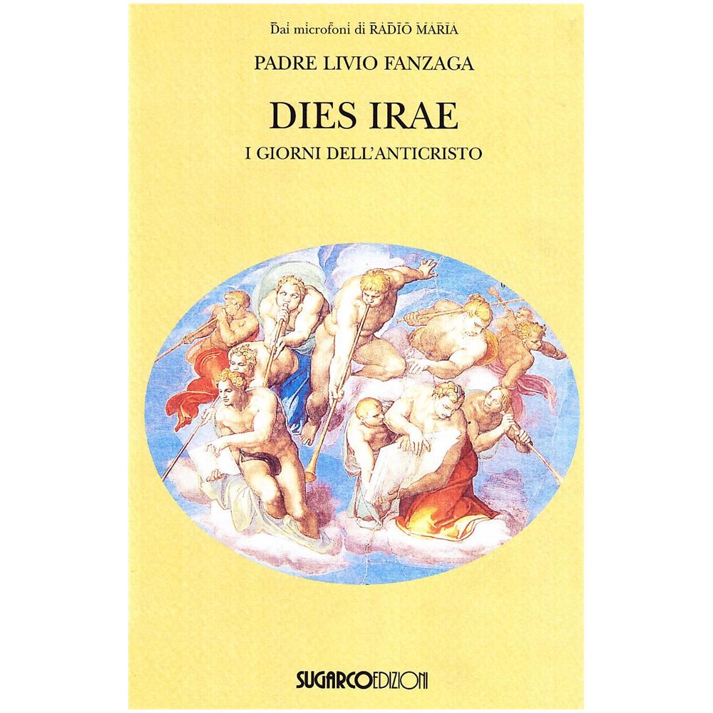 Livio Fanzaga - Dies irae. I giorni dell'Anticristo - Foto 1
