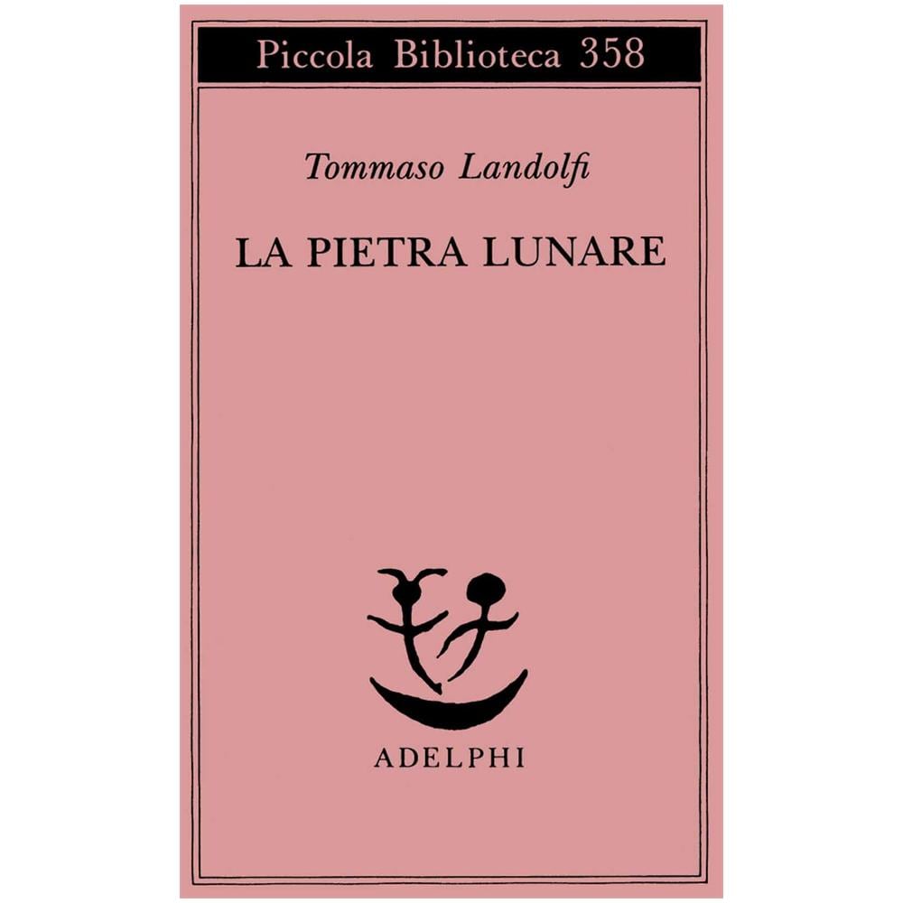 Tommaso Landolfi - La pietra lunare. Scena della vita di provincia - Foto 2