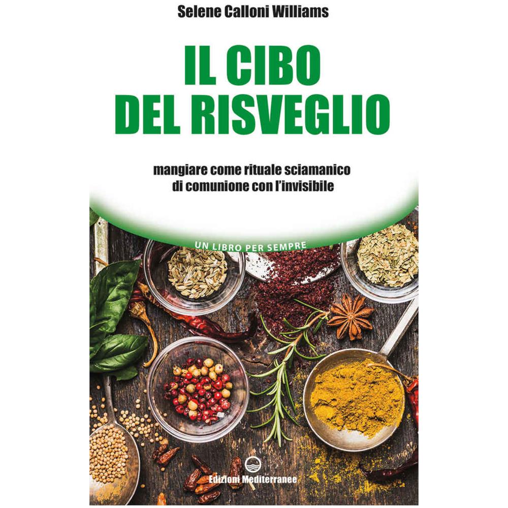 Selene Calloni Williams - Il Cibo Del Risveglio - Disponibile dal 15/06/2018 - Foto 1