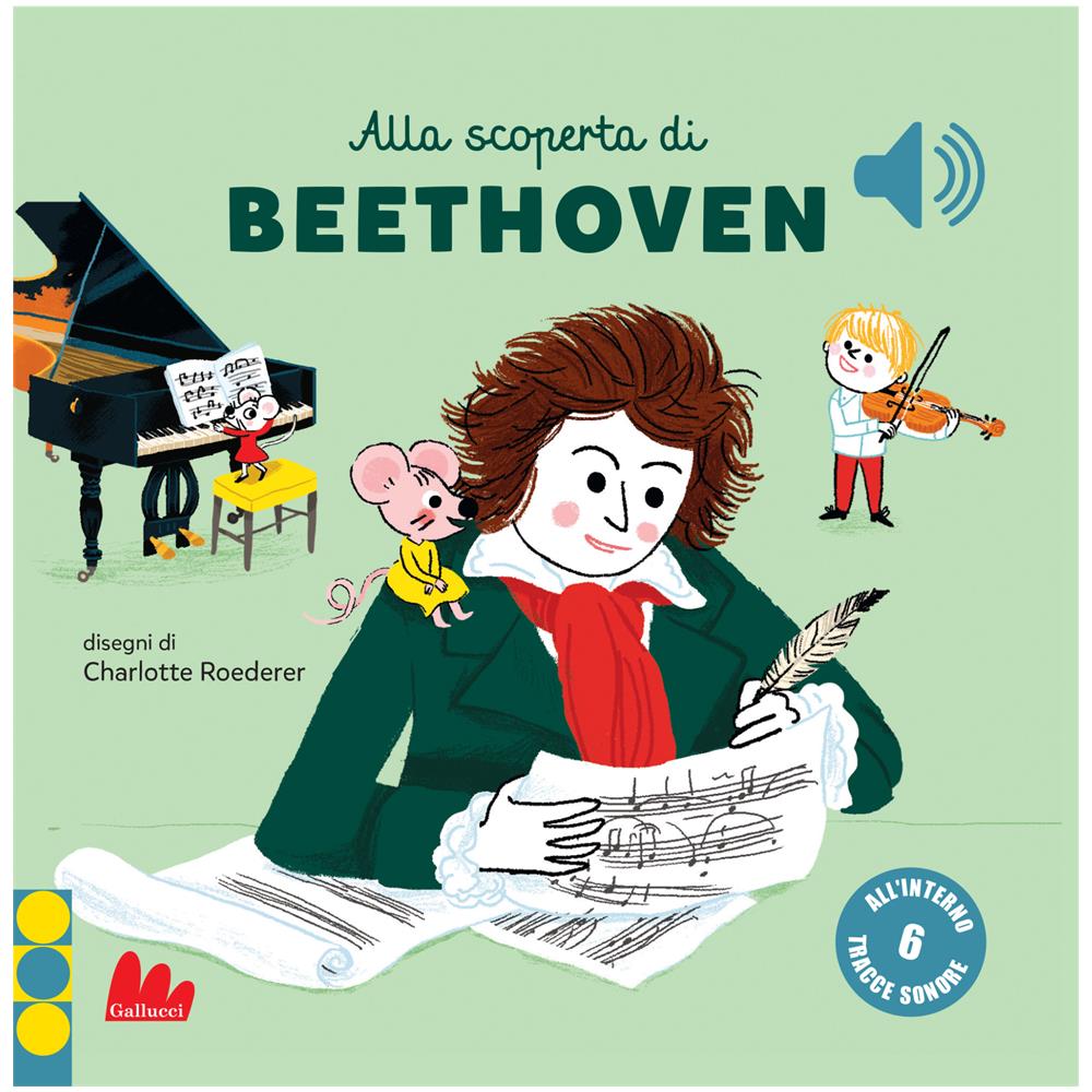 Charlotte Roederer - Alla Scoperta Di Beethoven. Classici Sonori - Foto 1