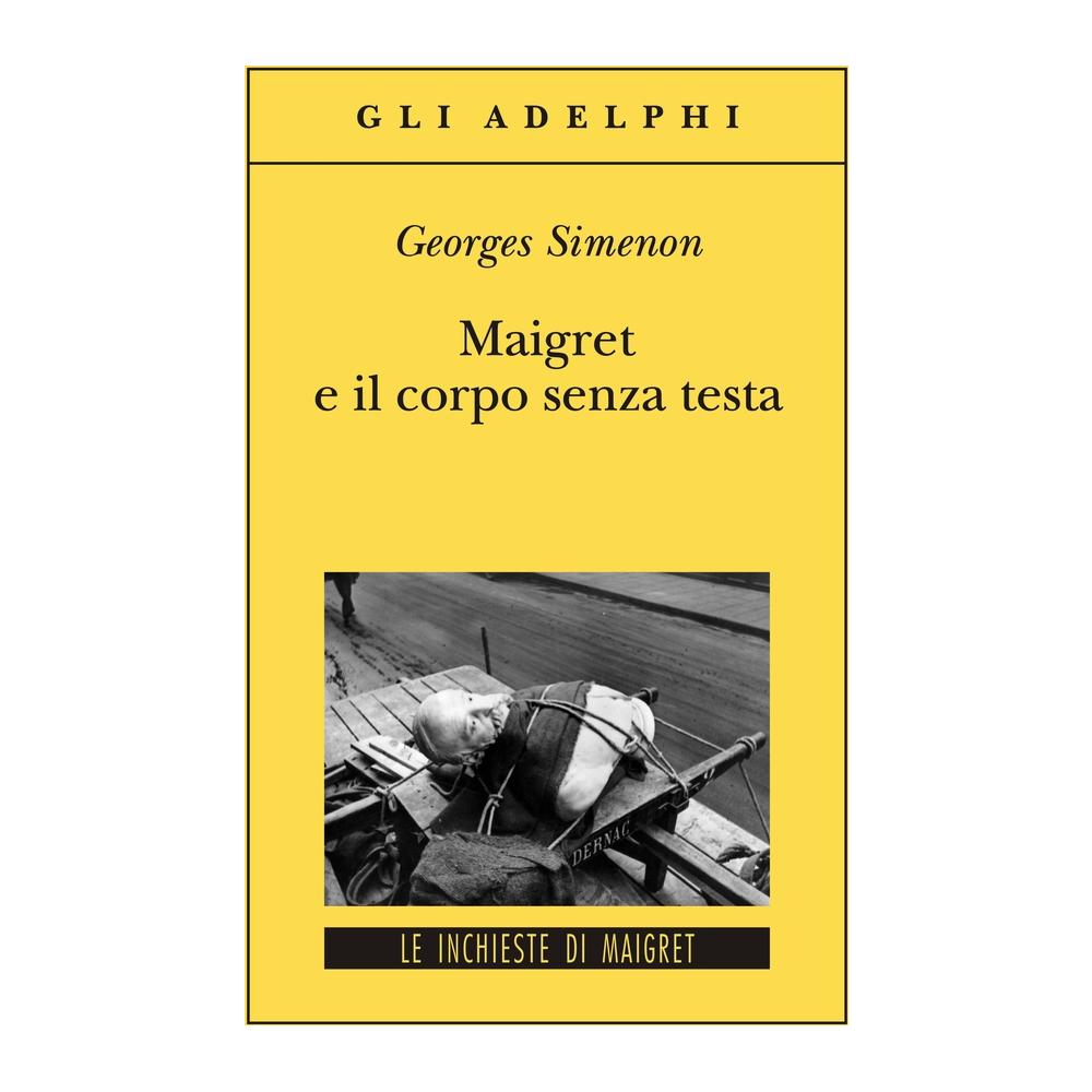 Georges Simenon - Maigret e il corpo senza testa - Foto 2