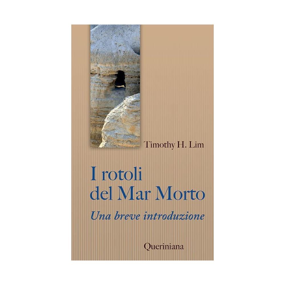 Timothy H. Lim - I Rotoli del Mar Morto. Una breve introduzione - Foto 1