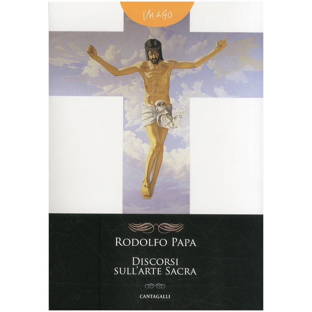 Rodolfo Papa - Discorsi sull'arte sacra - Foto 2