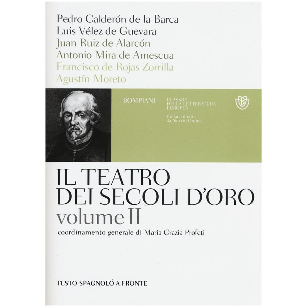 Maria Grazia Profeti - Il teatro dei secoli d'oro. Testo spagnolo a fronte. Vol. 2 - Foto 2