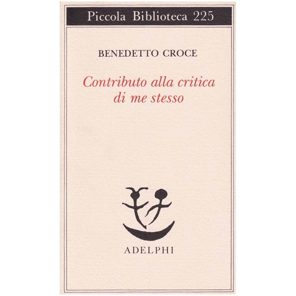 Benedetto Croce - Contributo alla critica di me stesso - Foto 1