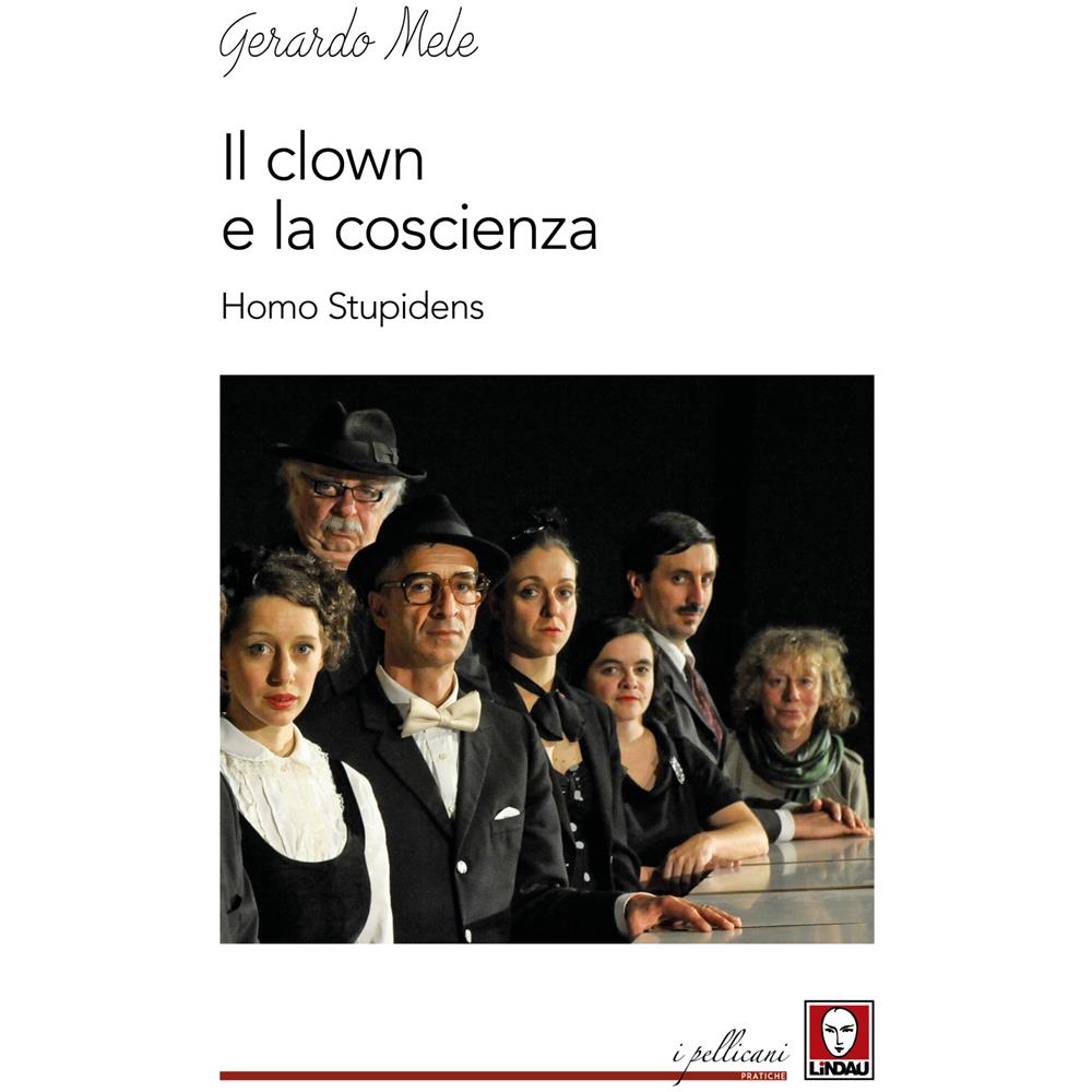 Gerardo Mele - Il Clown E La Coscienza - Foto 1