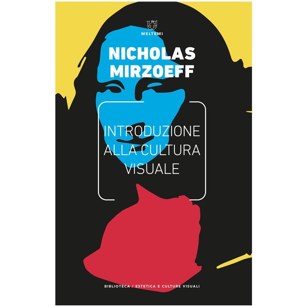 Nicholas Mirzoeff - Introduzione Alla Cultura Visuale - Foto 1