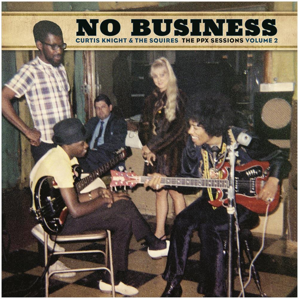 C. Knight & The Squires Feat J Hendrix - No Business: The Ppx Sessions Vol Ii (Rsd 2020) - Disponibile dal 27/11/2020 - Foto 1