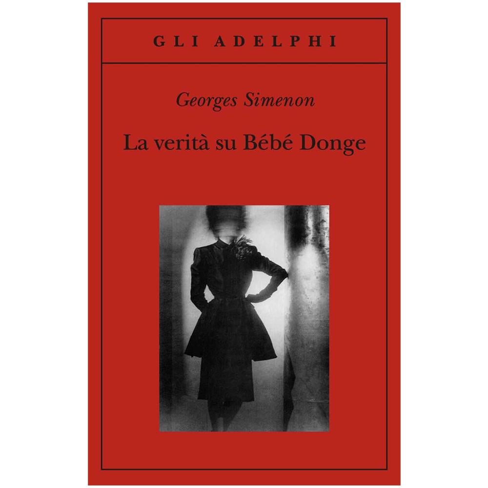 Georges Simenon - La verità su Bébé Donge - Foto 2