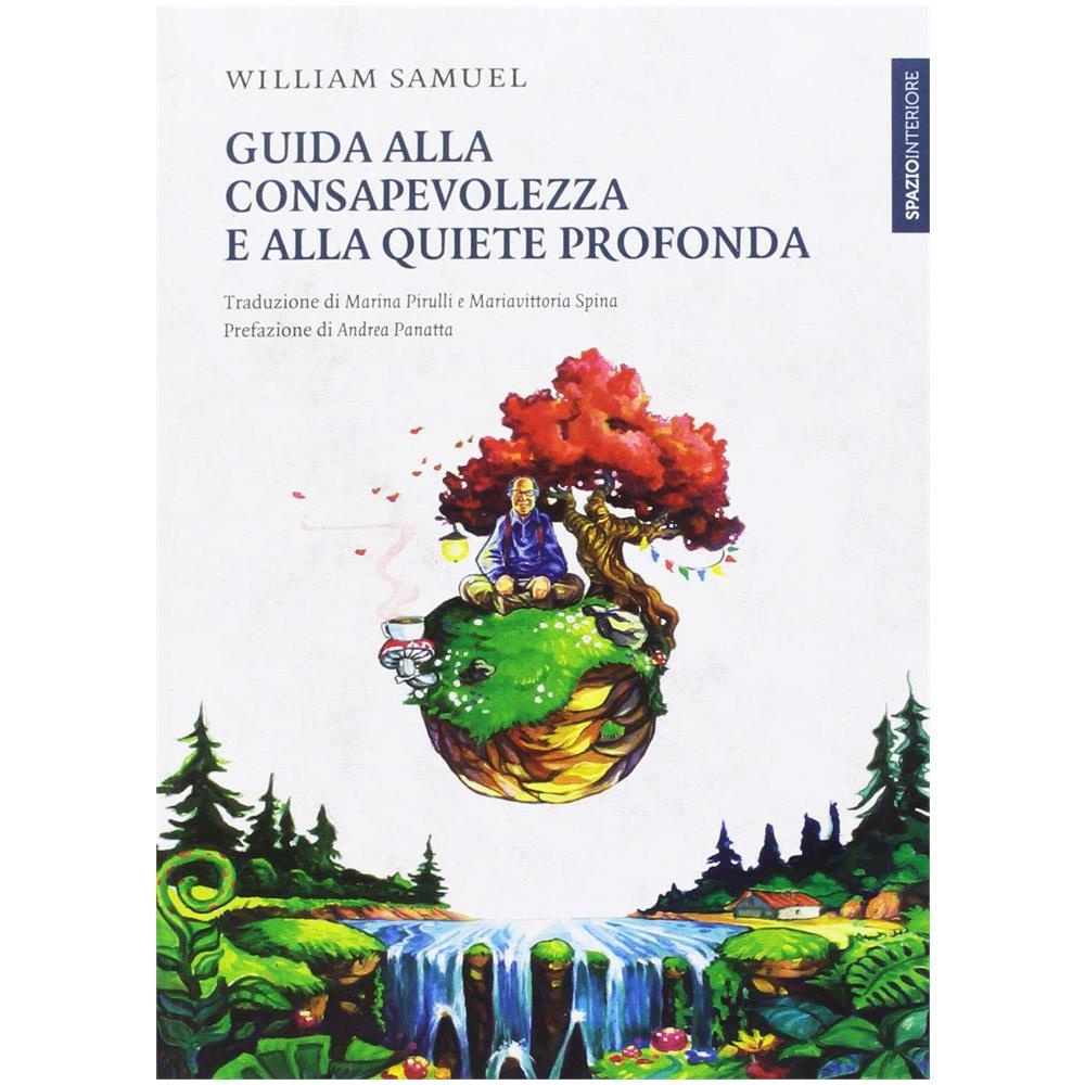 William Samuel - Guida alla consapevolezza e alla quiete profonda - Foto 1