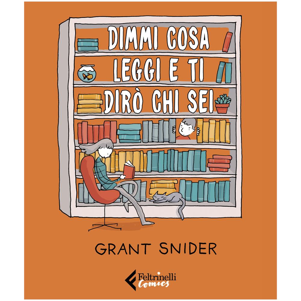 Grant Snider - Dimmi cosa leggi e ti dirò chi sei - Foto 1