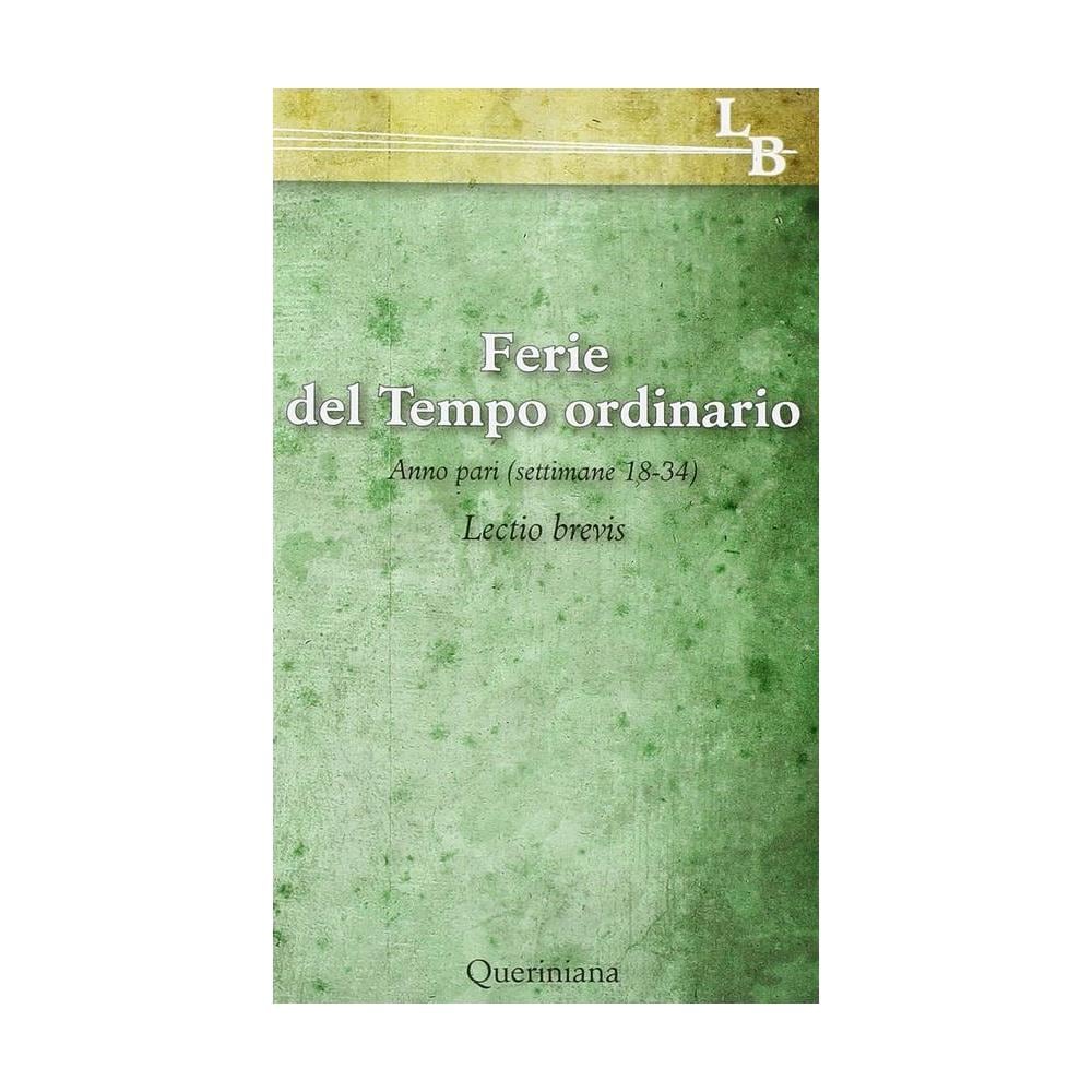Ferie Del Tempo Ordinario. Anno Pari (Settimane 18-34). Lectio Brevis - Foto 1