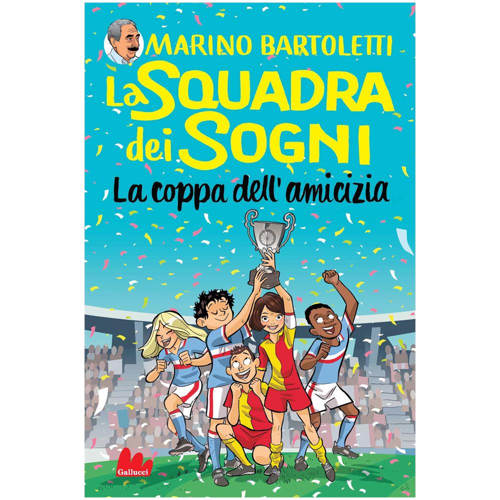 Marino Bartoletti - La Coppa Dell'amicizia. La Squadra Dei Sogni #03 - Foto 1