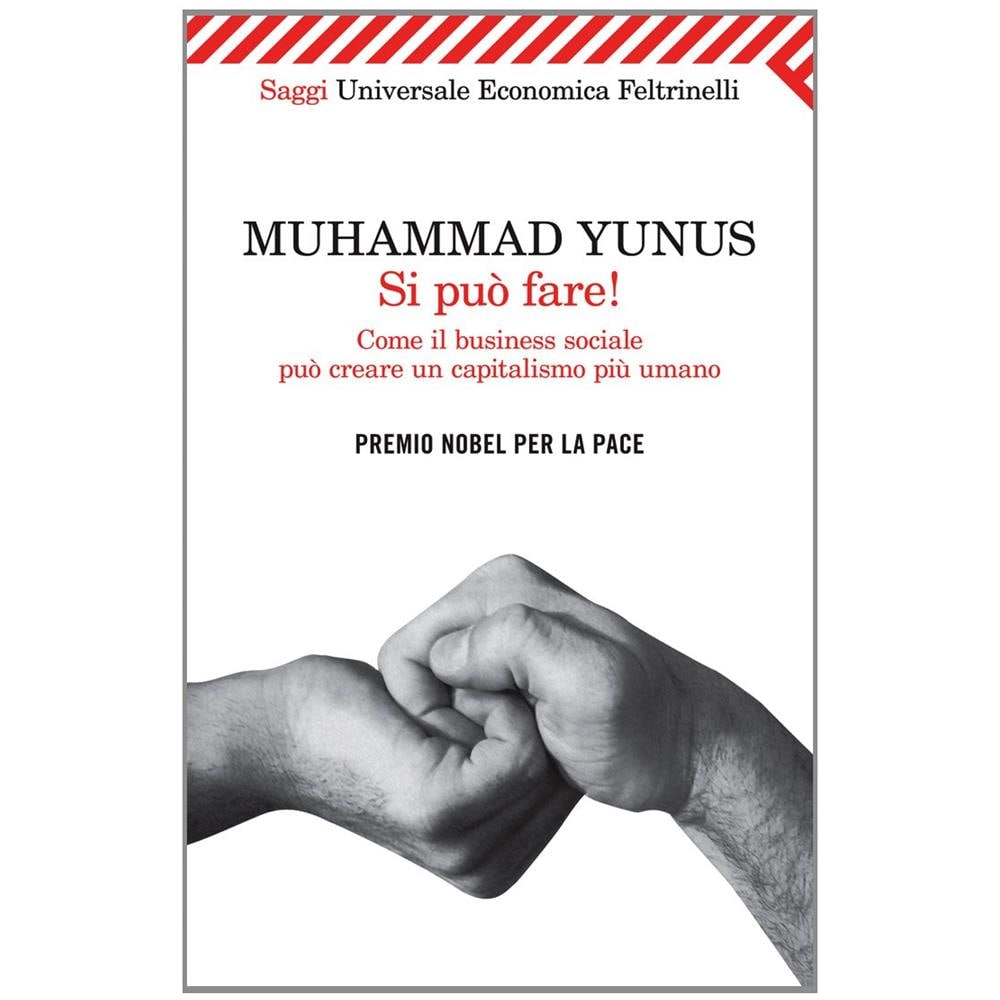 Muhammad Yunus - Si può fare! Come il business sociale può creare un capitalismo più umano - Foto 3