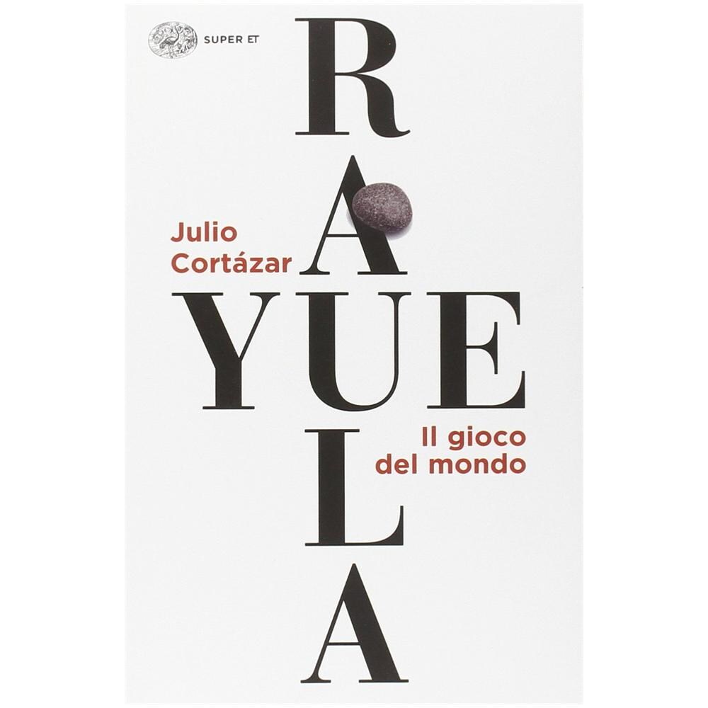Julio Cortázar - Rayuela. Il gioco del mondo - Foto 1