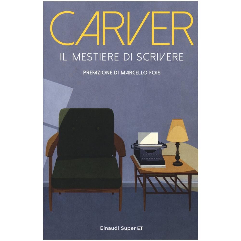Raymond Carver - Il mestiere di scrivere. Esercizi, lezioni, saggi di scrittura creativa - Foto 2