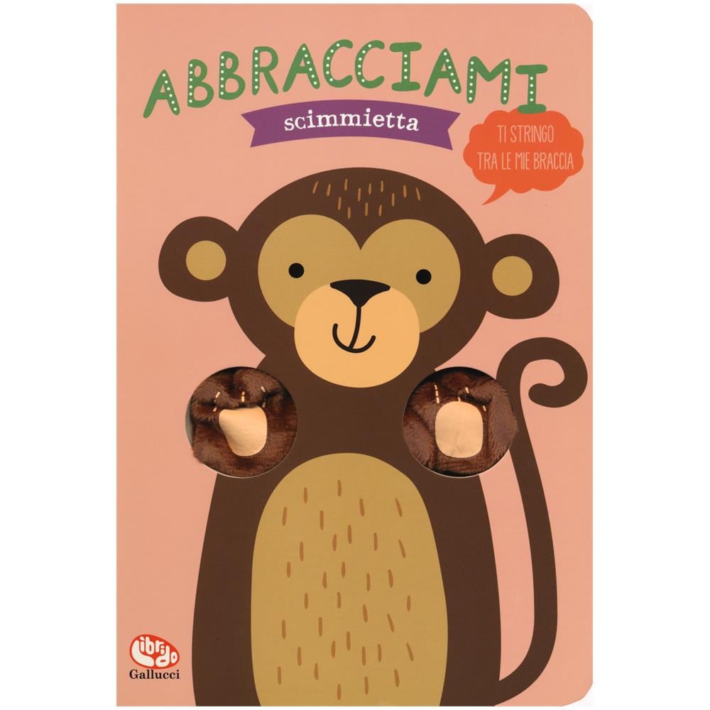 Helmi Verbakel - Abbracciami Scimmietta. Ediz. A Colori - Foto 1