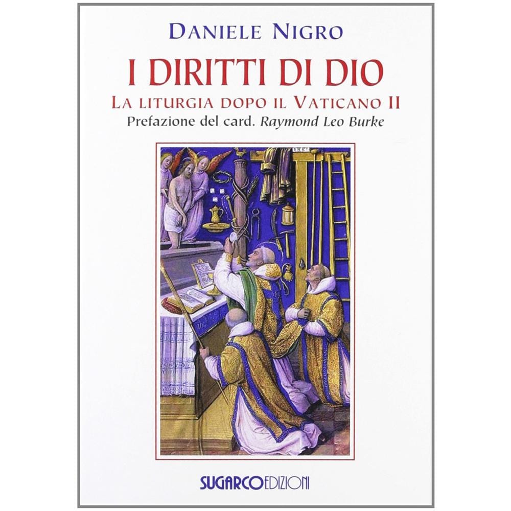 Daniele Nigro - I diritti di Dio. La liturgia dopo il Vaticano II - Foto 2