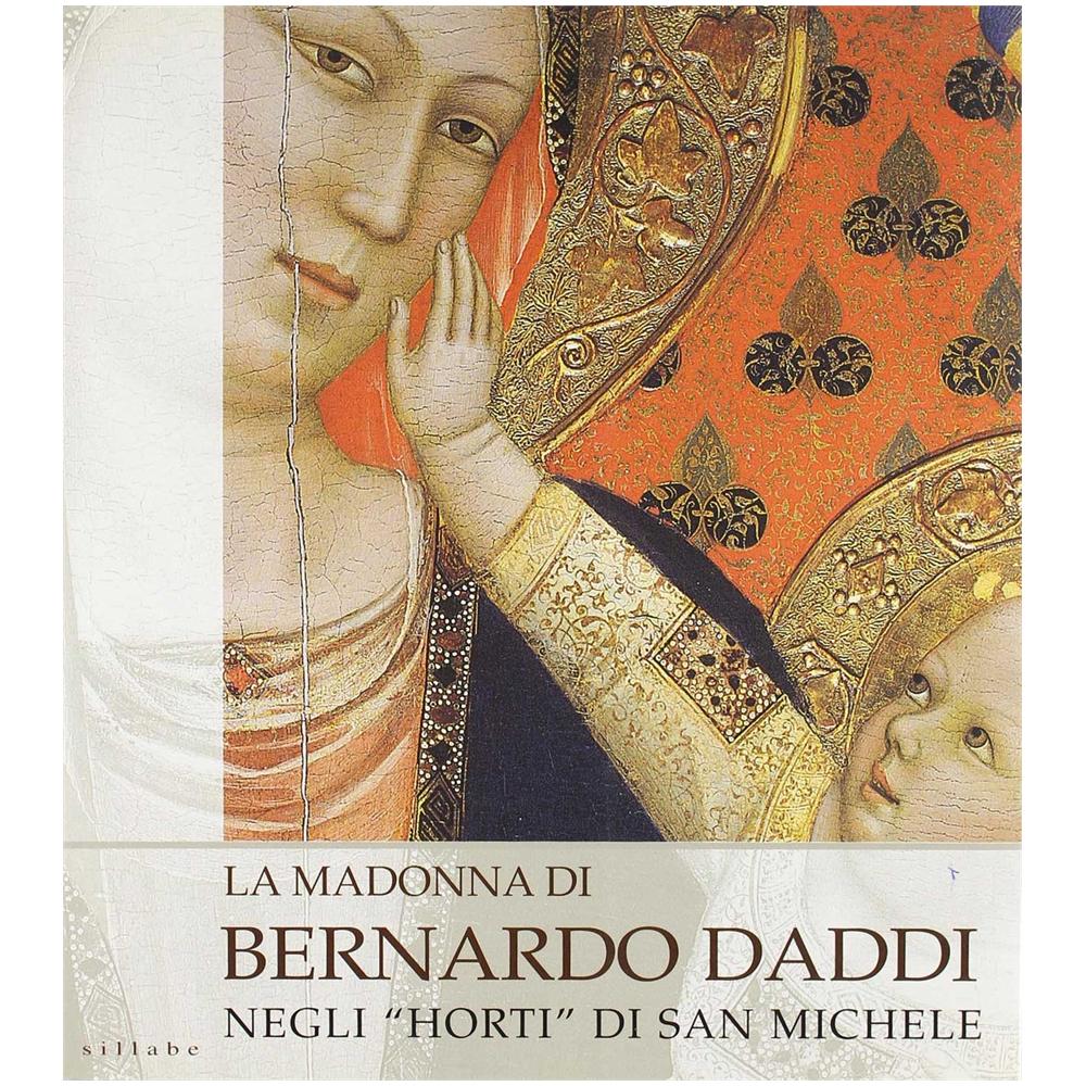 Licia Bertani - La madonna di Bernardo Daddi negli «Horti» di San Michele. Ediz. illustrata - Foto 3