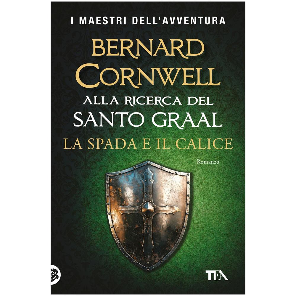 Bernard Cornwell - La spada e il calice. Alla ricerca del santo Graal - Foto 1