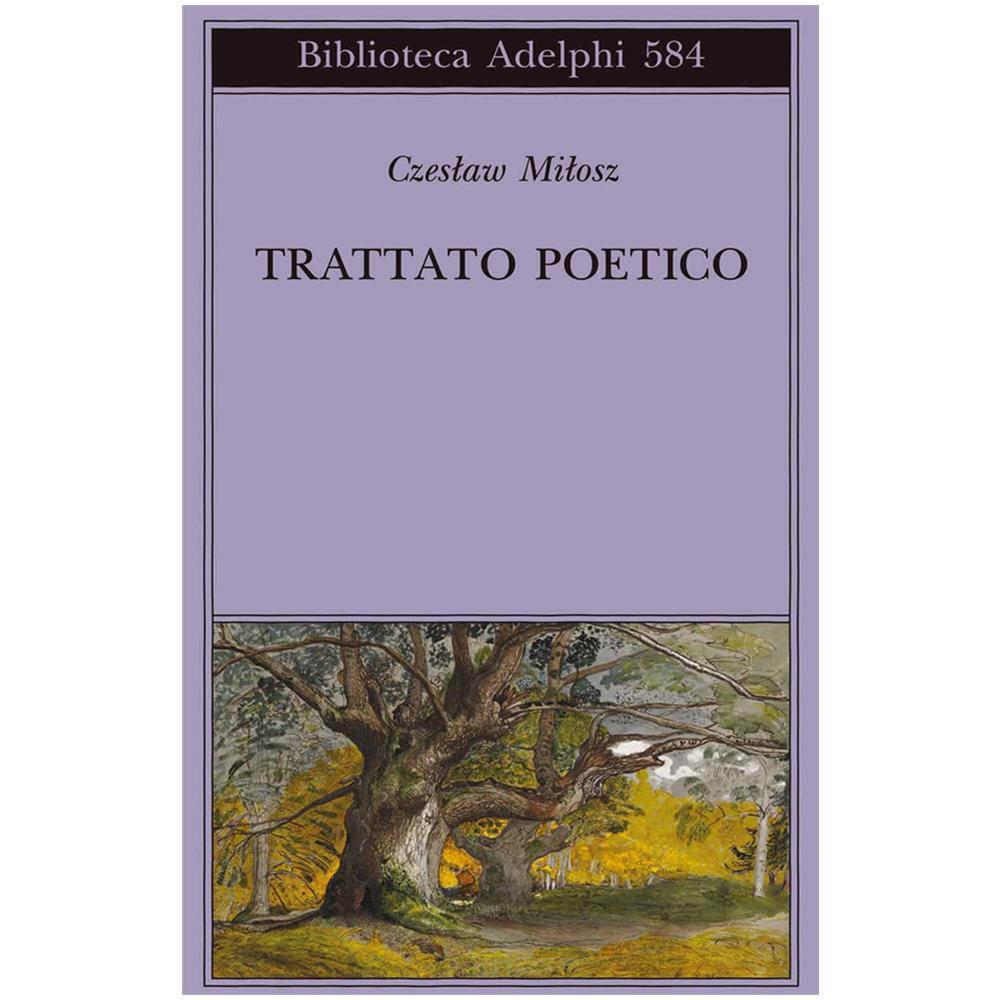 Czeslaw Milosz - Trattato poetico - Foto 2