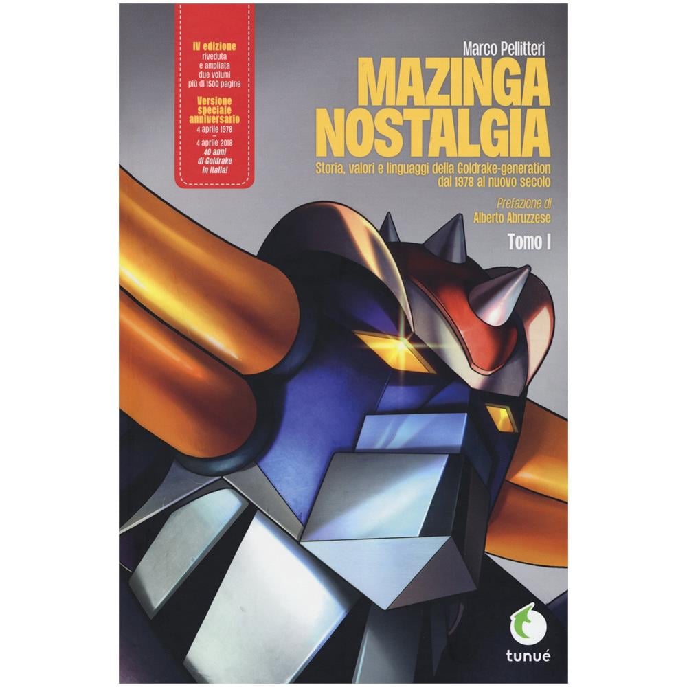Marco Pellitteri - Mazinga nostalgia. Storia, valori e linguaggi della Goldrake-generation. Ediz. ampliata. Vol. 1 - Foto 1