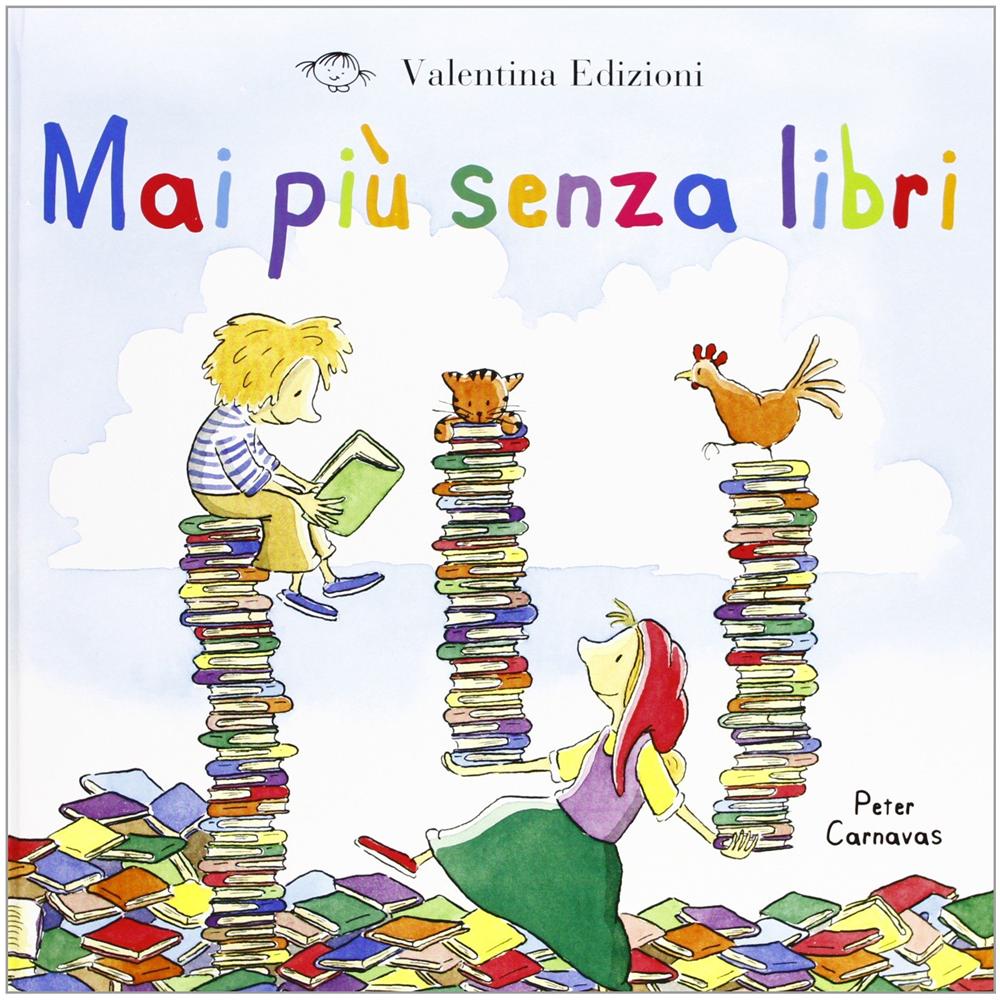 Peter Carnavas - Mai Piu' Senza Libri - Foto 1