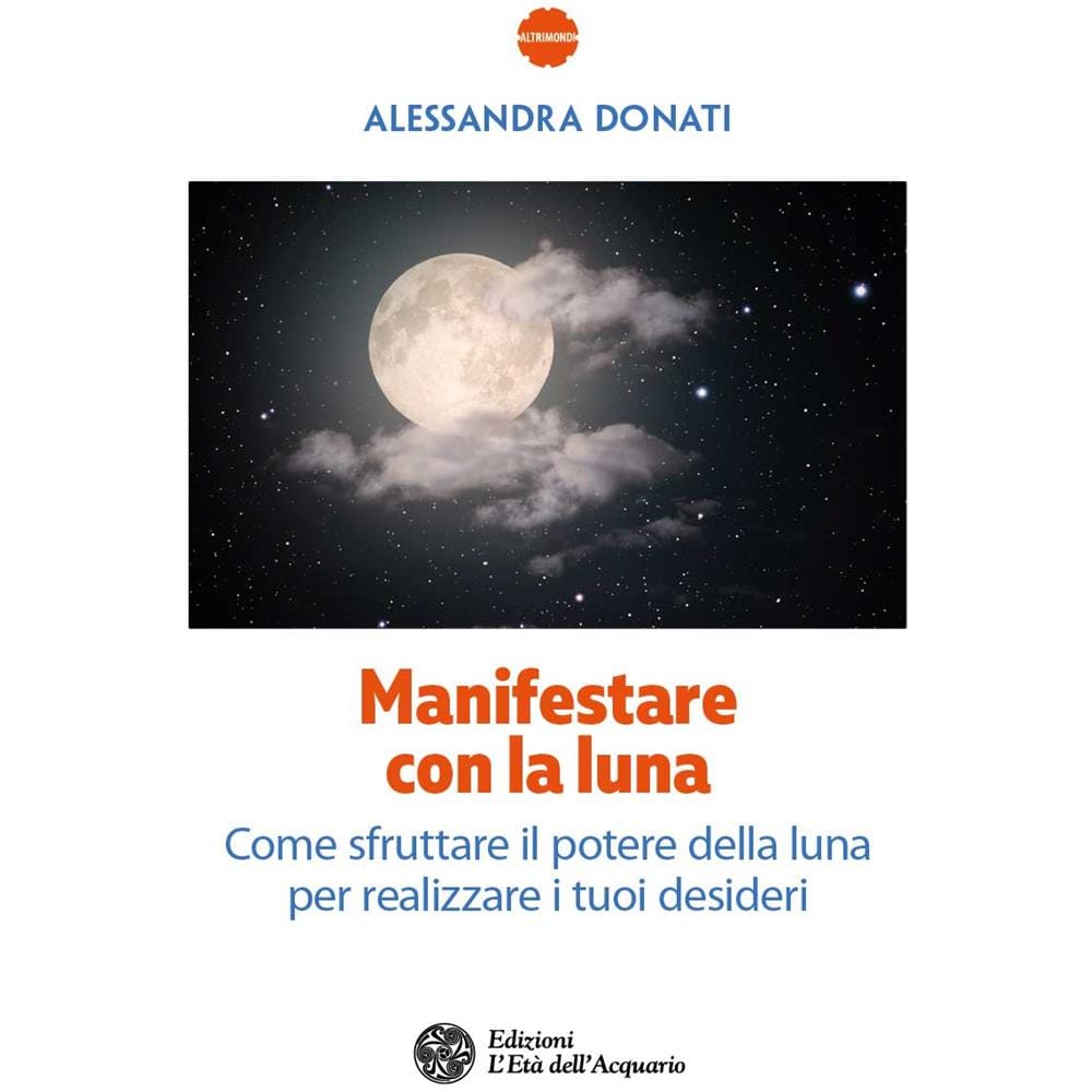 Alessandra Donati - Manifestare Con La Luna - Disponibile dal 14/06/2018 - Foto 1