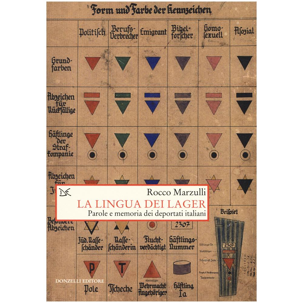 Rocco Marzulli - La Lingua Dei Lager. Parole E Memorie Dei Deportati Italiani - Foto 1