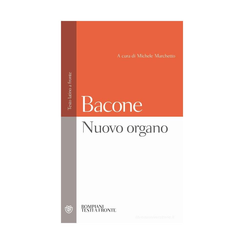 Francesco Bacone - Nuovo organo. Testo latino a fronte - Foto 1