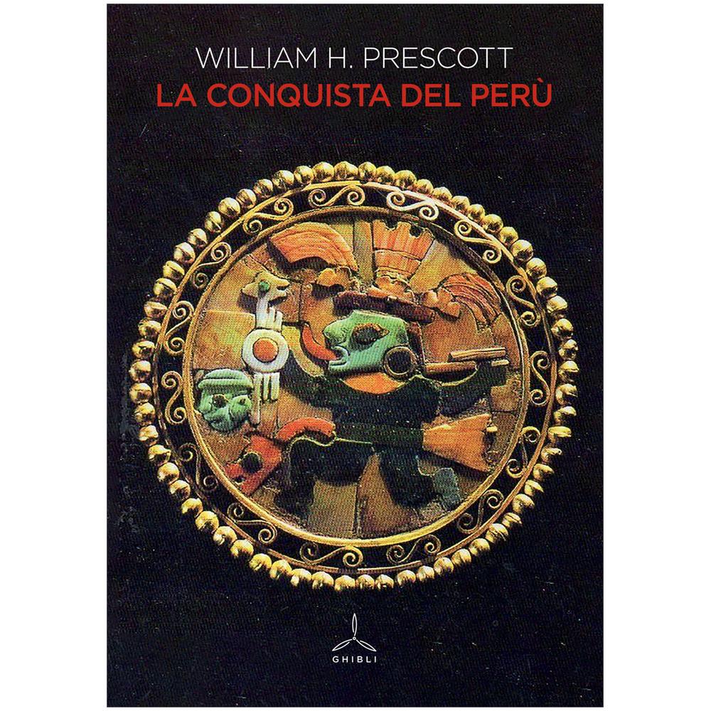 William H. Prescott - La conquista del Perù - Foto 1