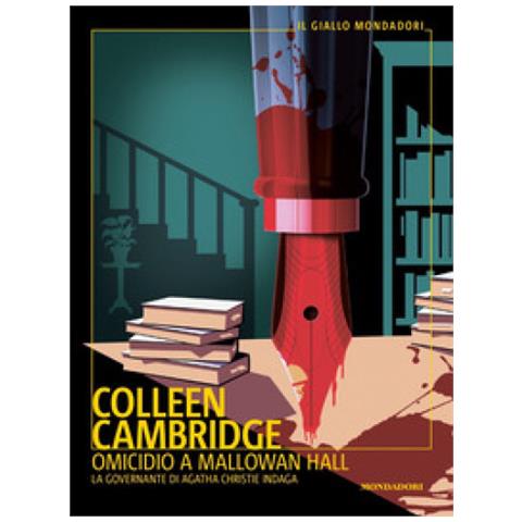 MONDADORI Colleen Cambridge - Omidicio A Mallowan Hall